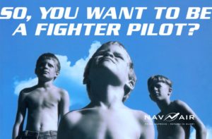 Gallery Image: Nav Air marketing material poster that says, "So, you want be a fighter pilot?" with children looking up at the sky.