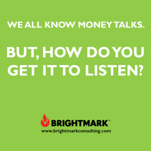 Brand graphics you can use: We all know money talks. But, how do we get it to listen?