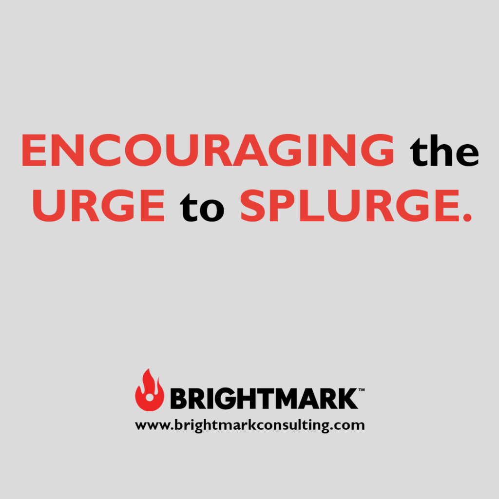Brand graphics you can use: Encourage the urge to splurge.