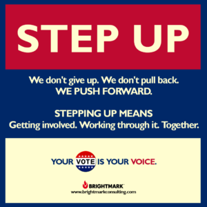 BrightMark Step Up Campaign graphic 6 - your vote is your voice